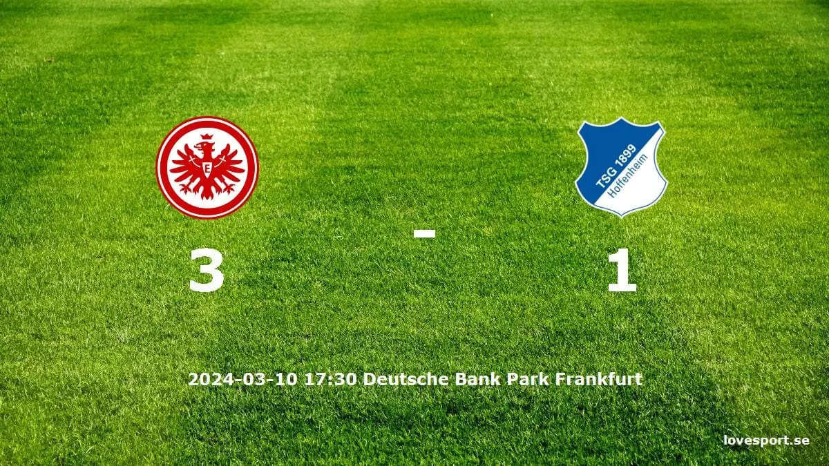 Eintracht Frankfurt mot TSG 1899 Hoffenheim tidslinje och laguppställning
