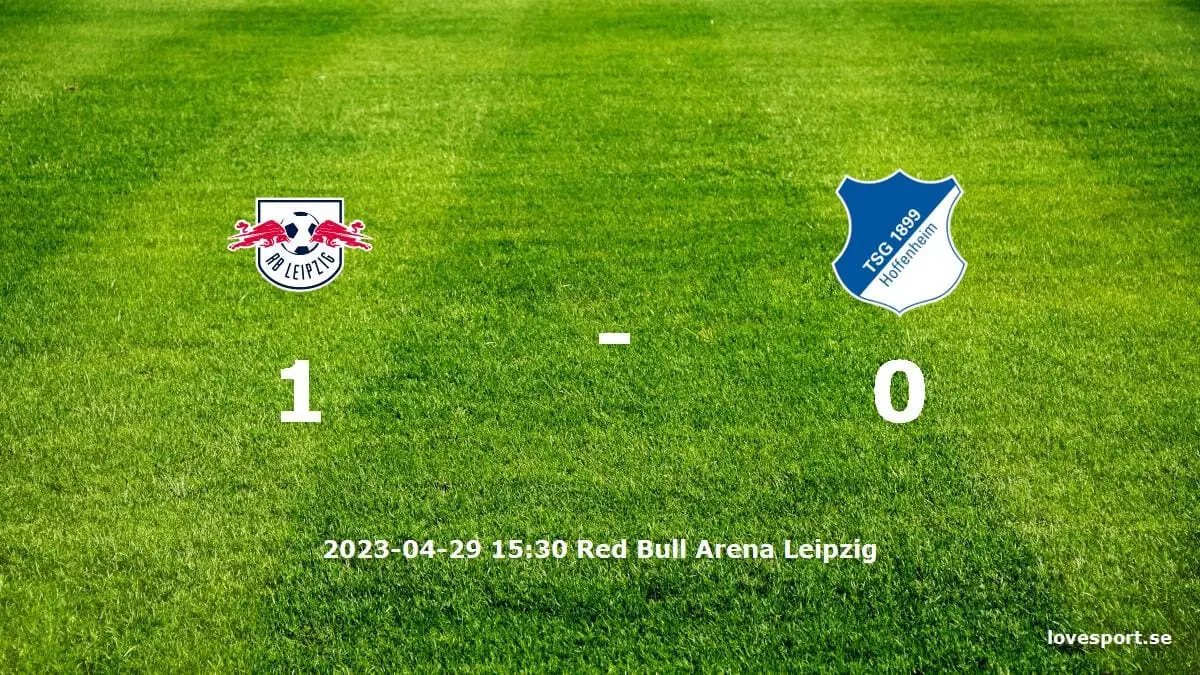 RB Leipzig mot TSG 1899 Hoffenheim tidslinje och laguppställning