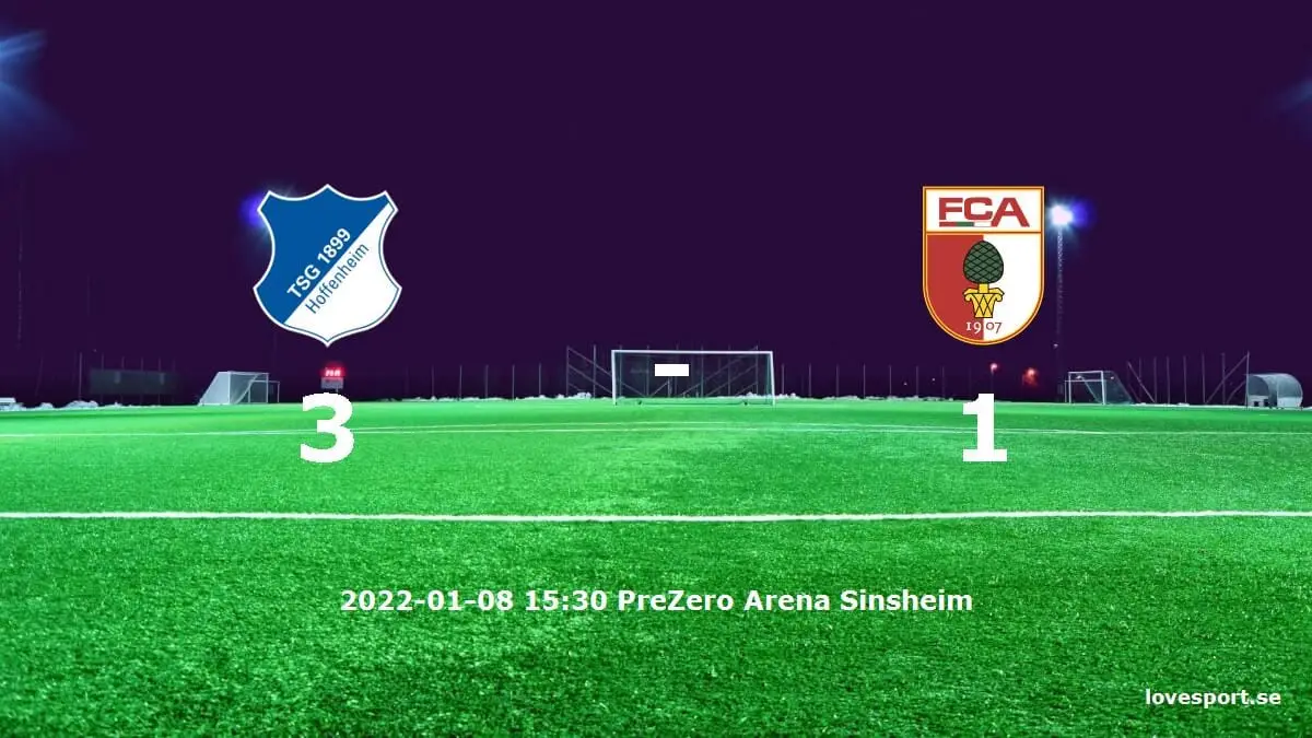 TSG 1899 Hoffenheim mot FC Augsburg tidslinje och laguppställning