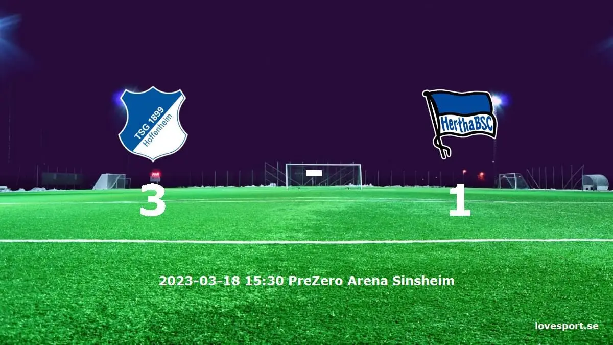 TSG 1899 Hoffenheim mot Hertha BSC tidslinje och laguppställning