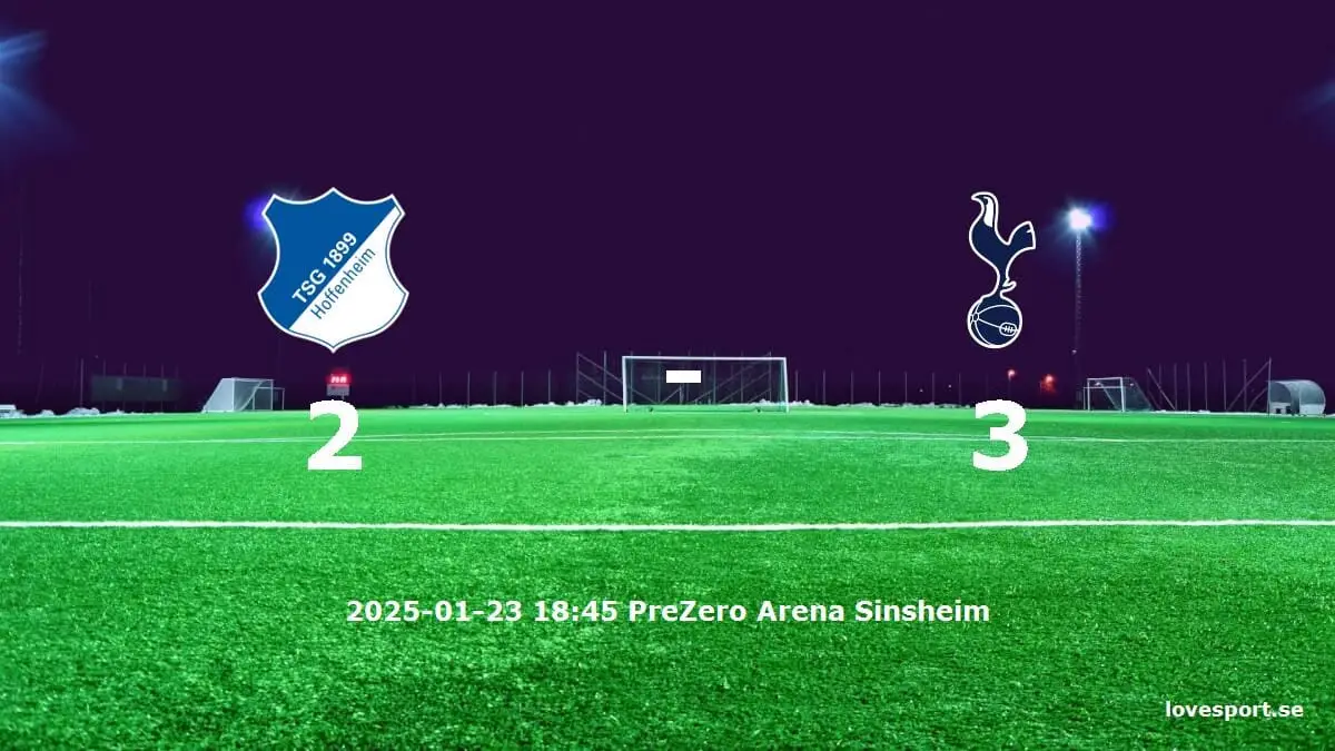 TSG 1899 Hoffenheim mot Tottenham Hotspur tidslinje och laguppställning