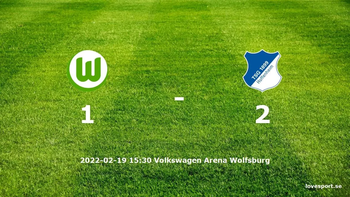VfL Wolfsburg mot TSG 1899 Hoffenheim tidslinje och laguppställning
