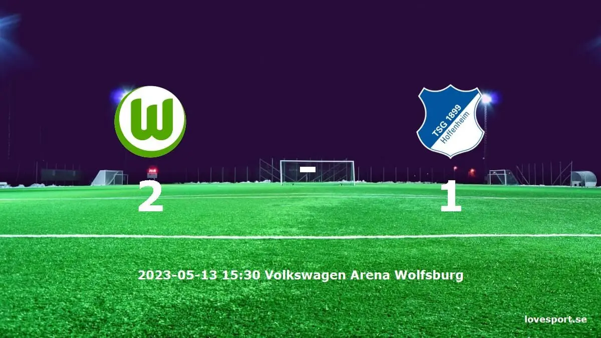 VfL Wolfsburg mot TSG 1899 Hoffenheim tidslinje och laguppställning